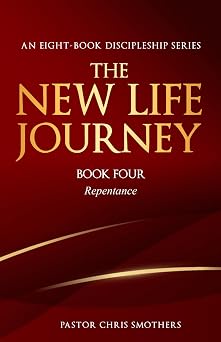 Repentance The New Life Journey