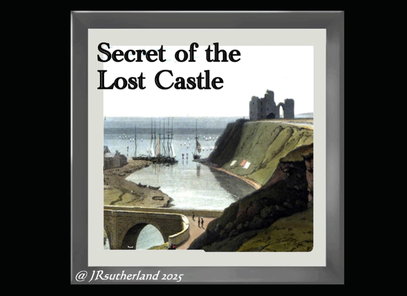 Secret of the Lost Castle (Tales of Helmsdale)