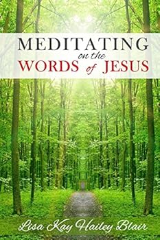 Meditating on the Words of Jesus: Large Print