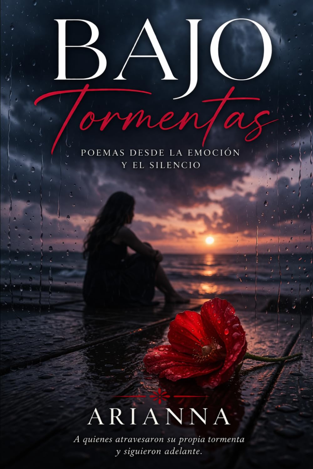 Bajo Tormentas: Poemas desde la emoción y el silencio