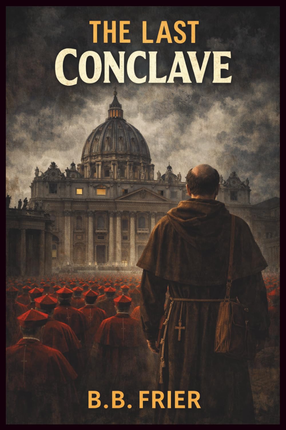 The Last Conclave: Murder Mystery Novel