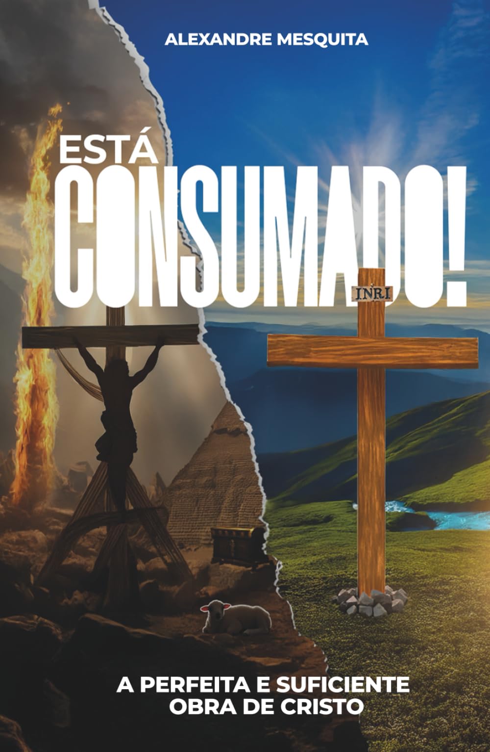 Está Consumado: A perfeita e suficiente obra de Cristo
