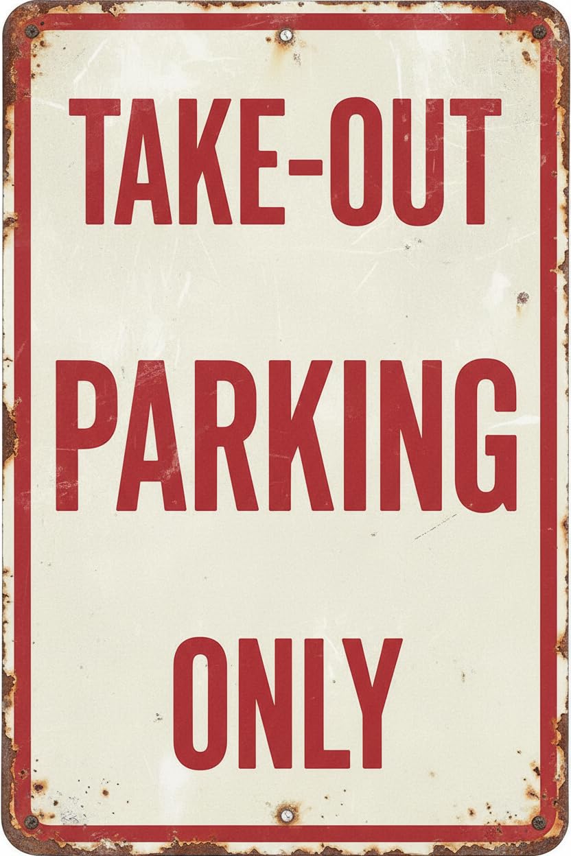 Take-Out Parking Only Tin Sign, 8x12 Inch