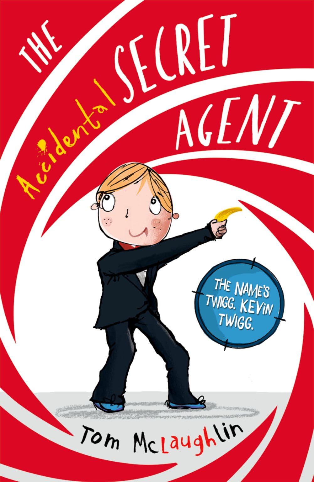 The Accidental Secret Agent by Tom  McLaughlin (Paperback Book)