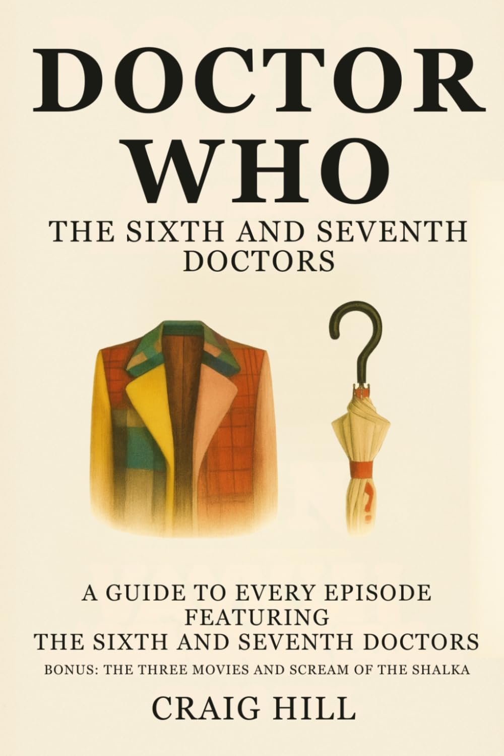 Doctor Who - The Sixth and Seventh Doctors