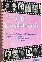 BC's VIP COOKBOOK Favourite Ways to Entertain By BC's Very Interesting People 0919537219 Book Cover