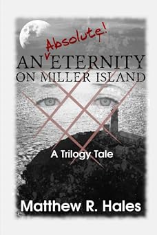 An Absolute! Eternity on Miller Island A Trilogy Tale Trilogy Universe