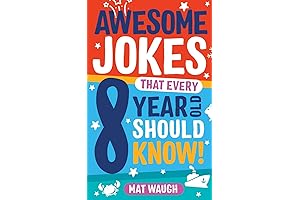 Awesome Jokes That Every 8 Year Old Should Know