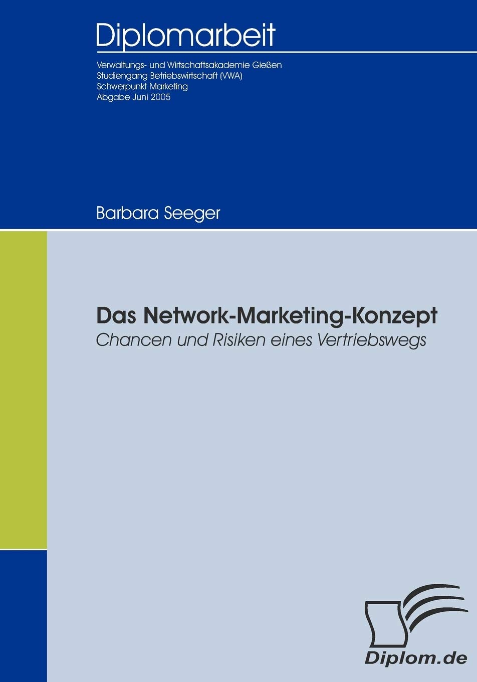 Das Network-Marketing-Konzept: Chancen und Risiken eines Vertriebswegs