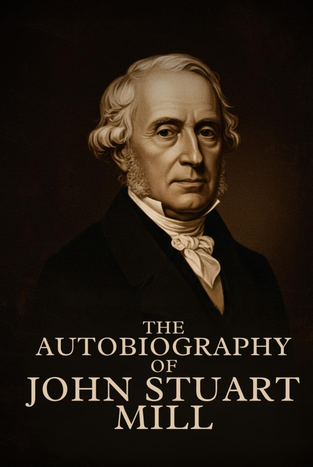 THE AUTOBIOGRAPHY OF JOHN STUART MILL