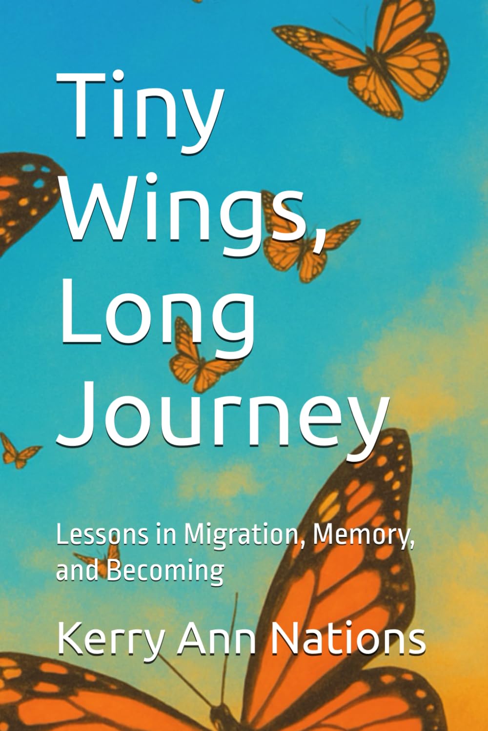 Tiny Wings, Long Journey: Lessons in Migration, Memory, and Becoming