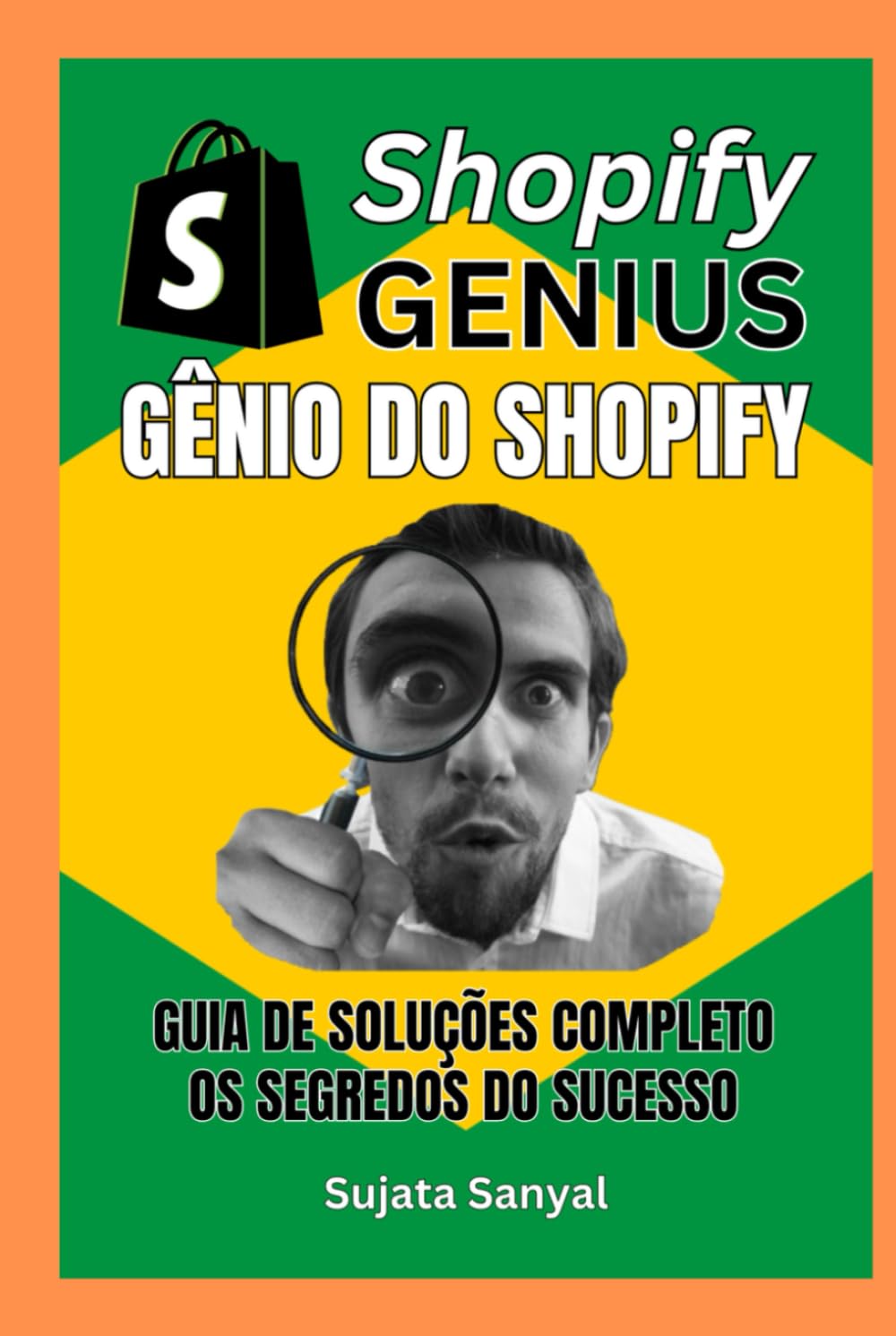 GÊNIO DO SHOPIFY: GUIA DE SOLUÇÕES COMPLETO, e os segredos para o sucesso. Este livro guia você por todo o processo de criação de uma loja Shopify e como alcançar um crescimento rápido.