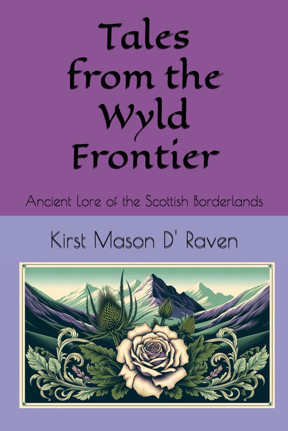 Tales from the Wyld Frontier: Ancient Lore of the Scottish Borderlands