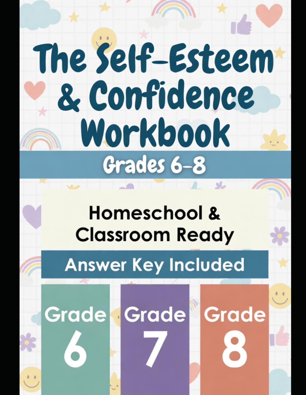 The Self-Esteem & Confidence Workbook: Grades 6–8