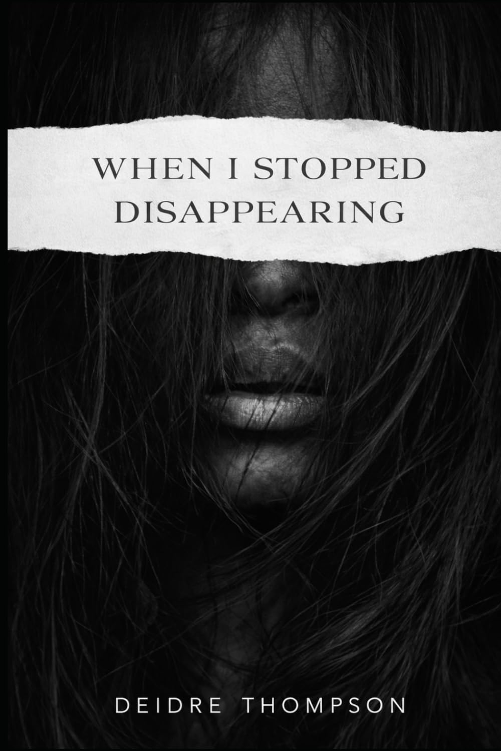 When I Stopped Disappearing