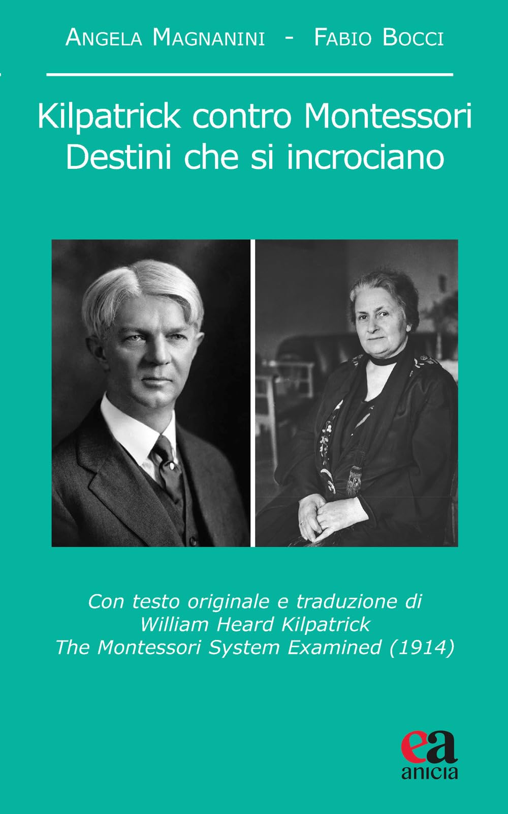 Kilpatrick Contro Montessori. Destini Che Si Incrociano - 4