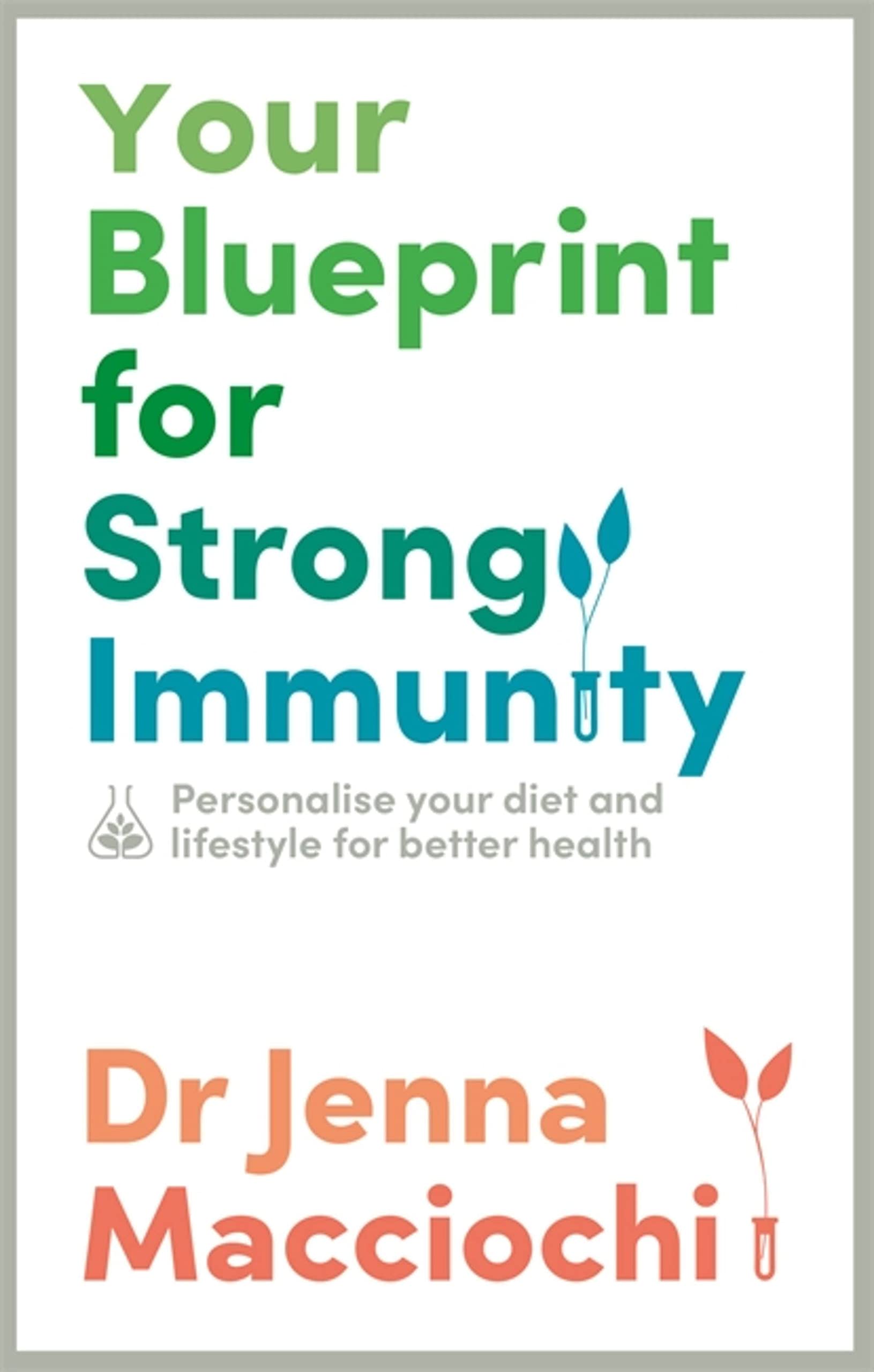 Your Blueprint for Strong Immunity by Dr Jenna Macciochi (Paperback Book)