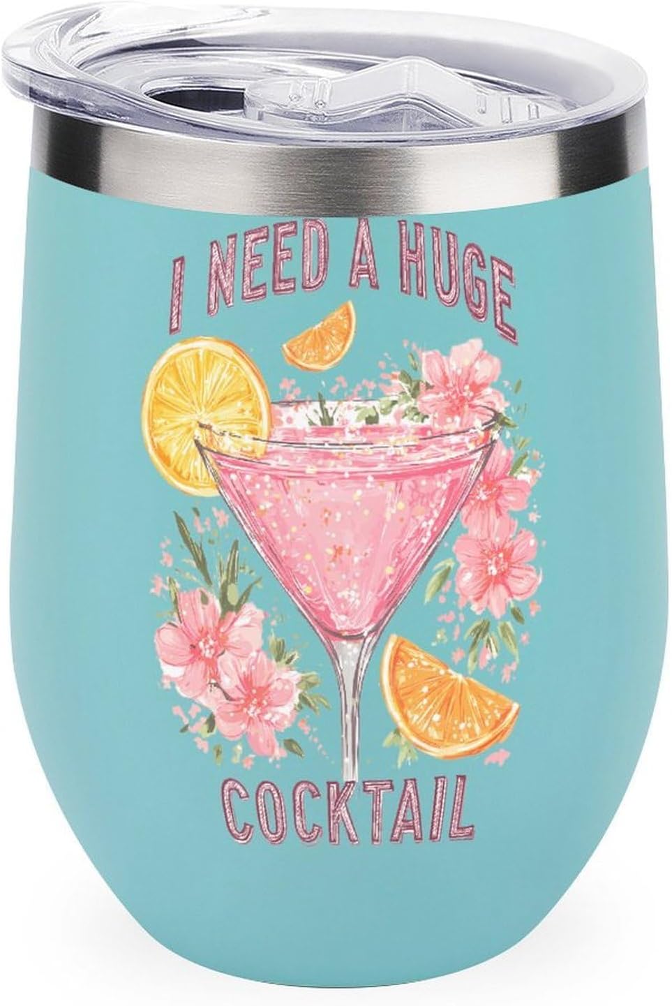 I Need A Huge Cocktail Insulated Drinking Cup Stainless Steel Coffee Mug Wine Tumbler with Lid 12OZ