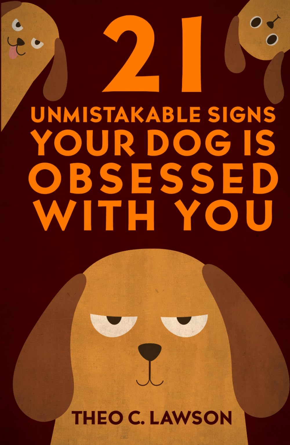 21 Unmistakable Signs Your Dog is Obsessed With You