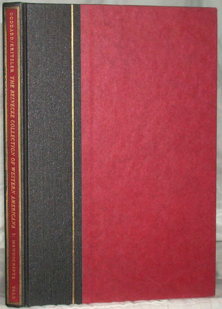 A CATALOGUE OF THE FREDERICK W. & CARRIE S. BEINECKE COLLECTION OF