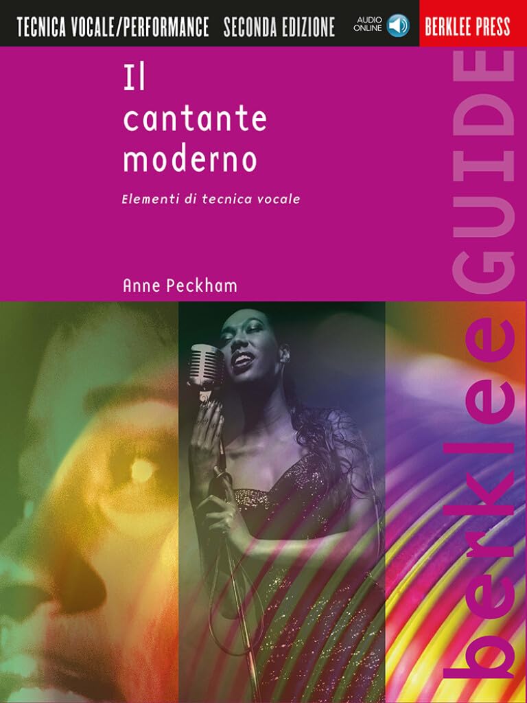 Il cantante moderno. Elementi di tecnica vocale + audio online