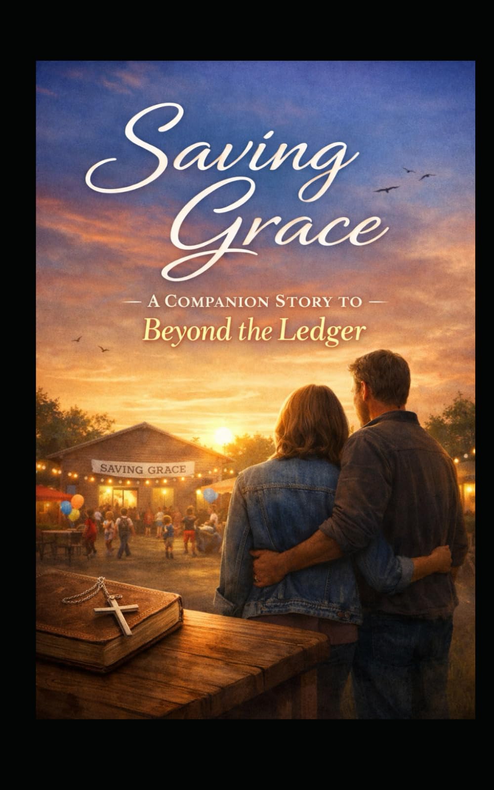 Saving Grace: A Companion Story to Beyond The Ledger (Saving Grace Series)