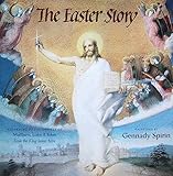 The Easter Story: According To The Gospels of Matthew, Luke and John from the King James Bible