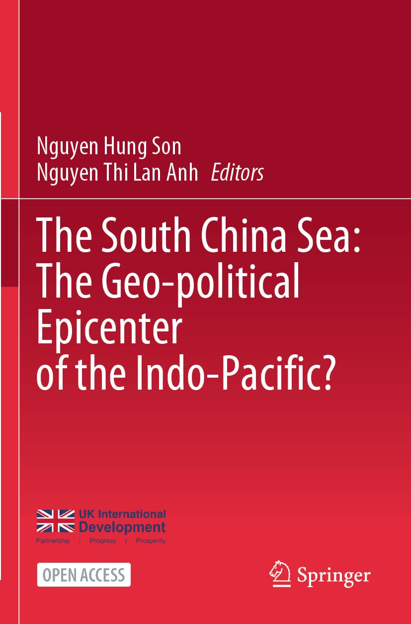 The South China Sea: The Geo-political Epicenter of the Indo-Pacific?