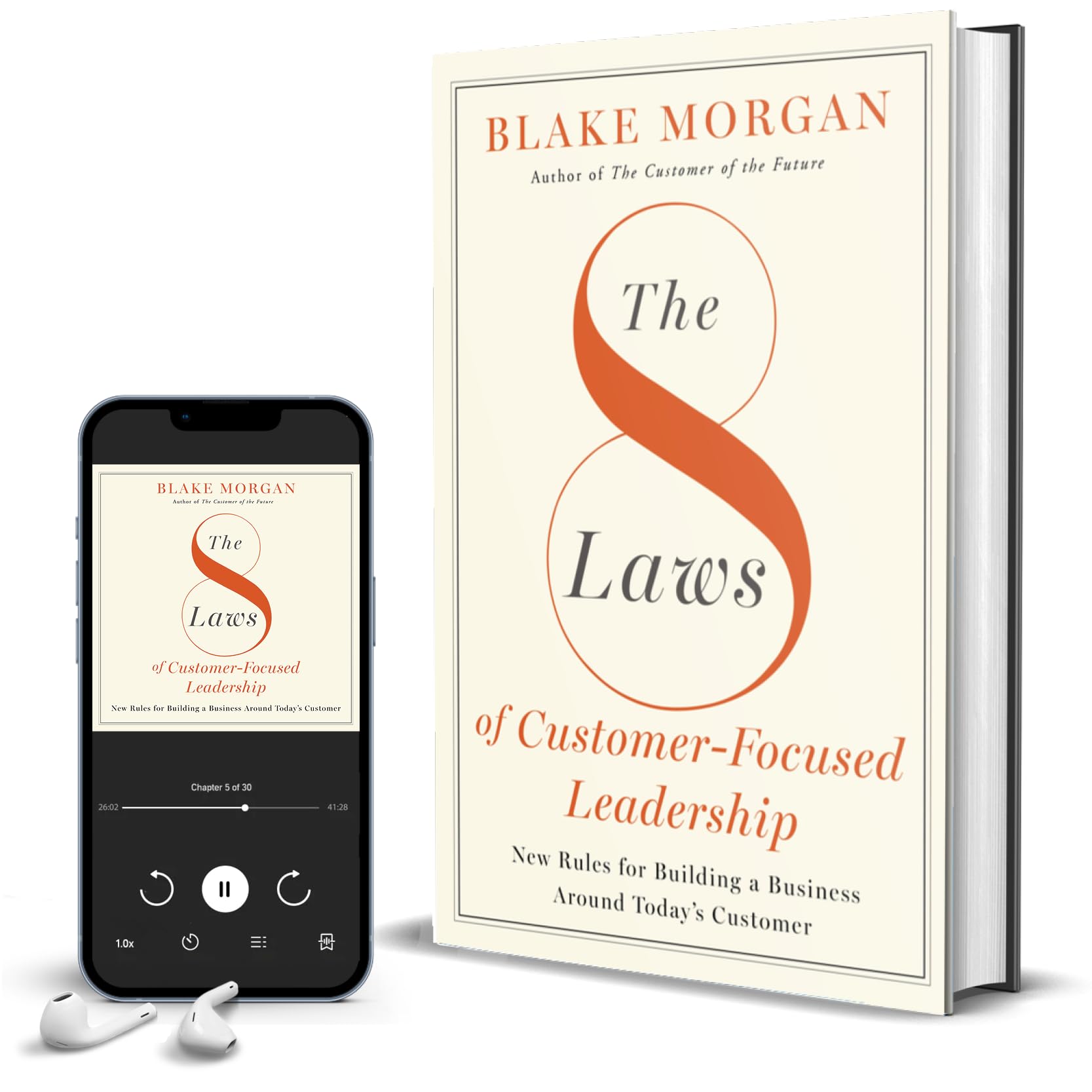 The 8 Laws of Customer-Focused Leadership: New Rules for Building A Business Around Today's Customer - Image 4