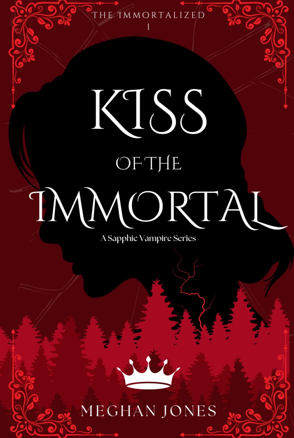 Kiss of the Immortal: Book 1 of the Immortalized
