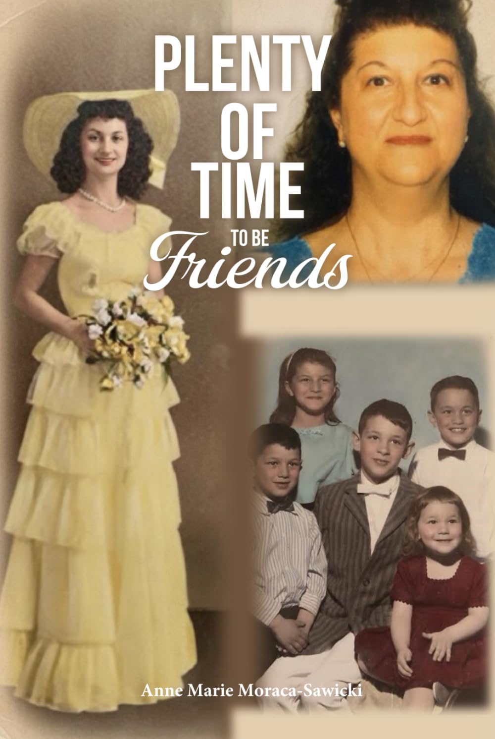 Plenty of Time to Be Friends