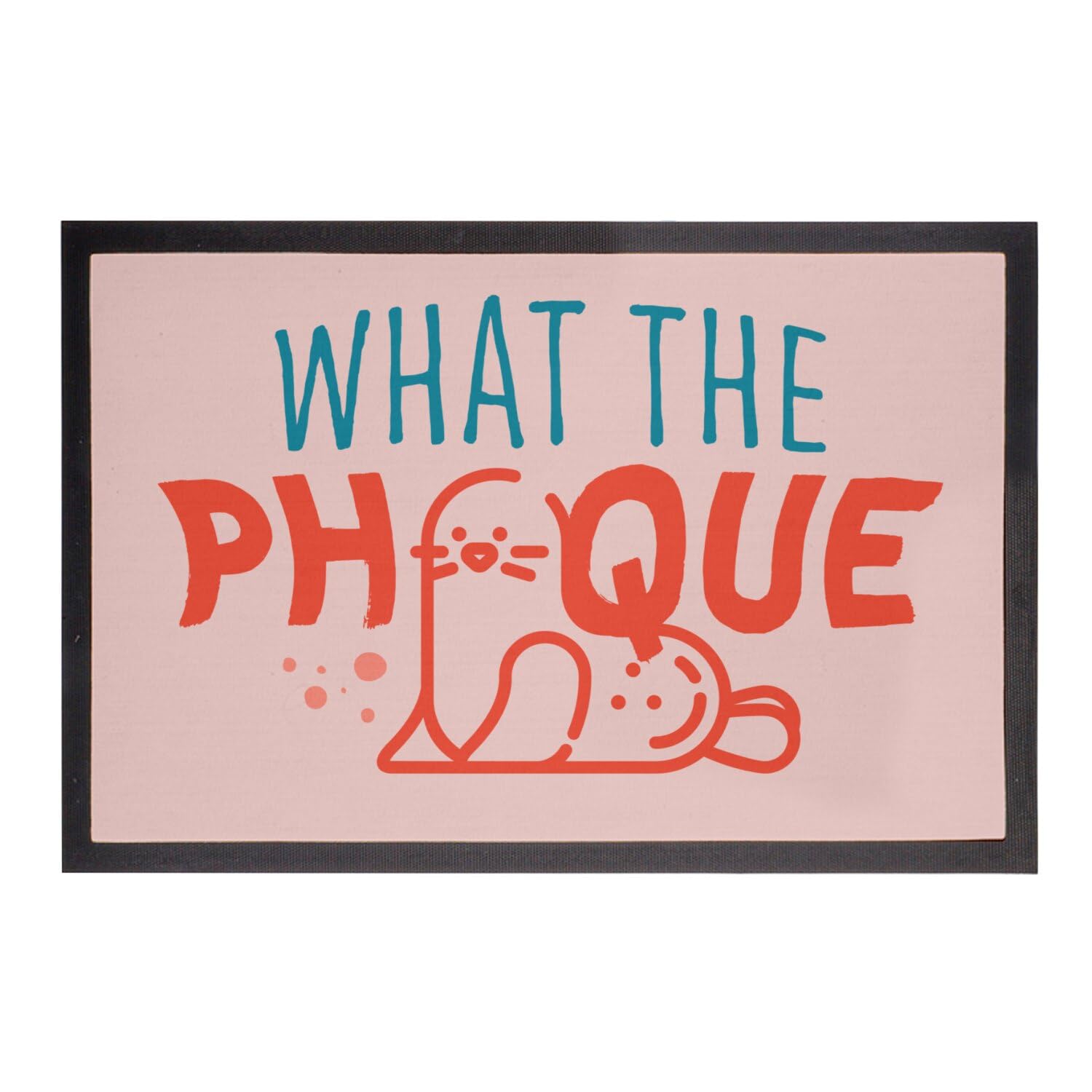 Paillasson rose humour What The Phoque 60x40 tapis d'entrée original animaux rigolo