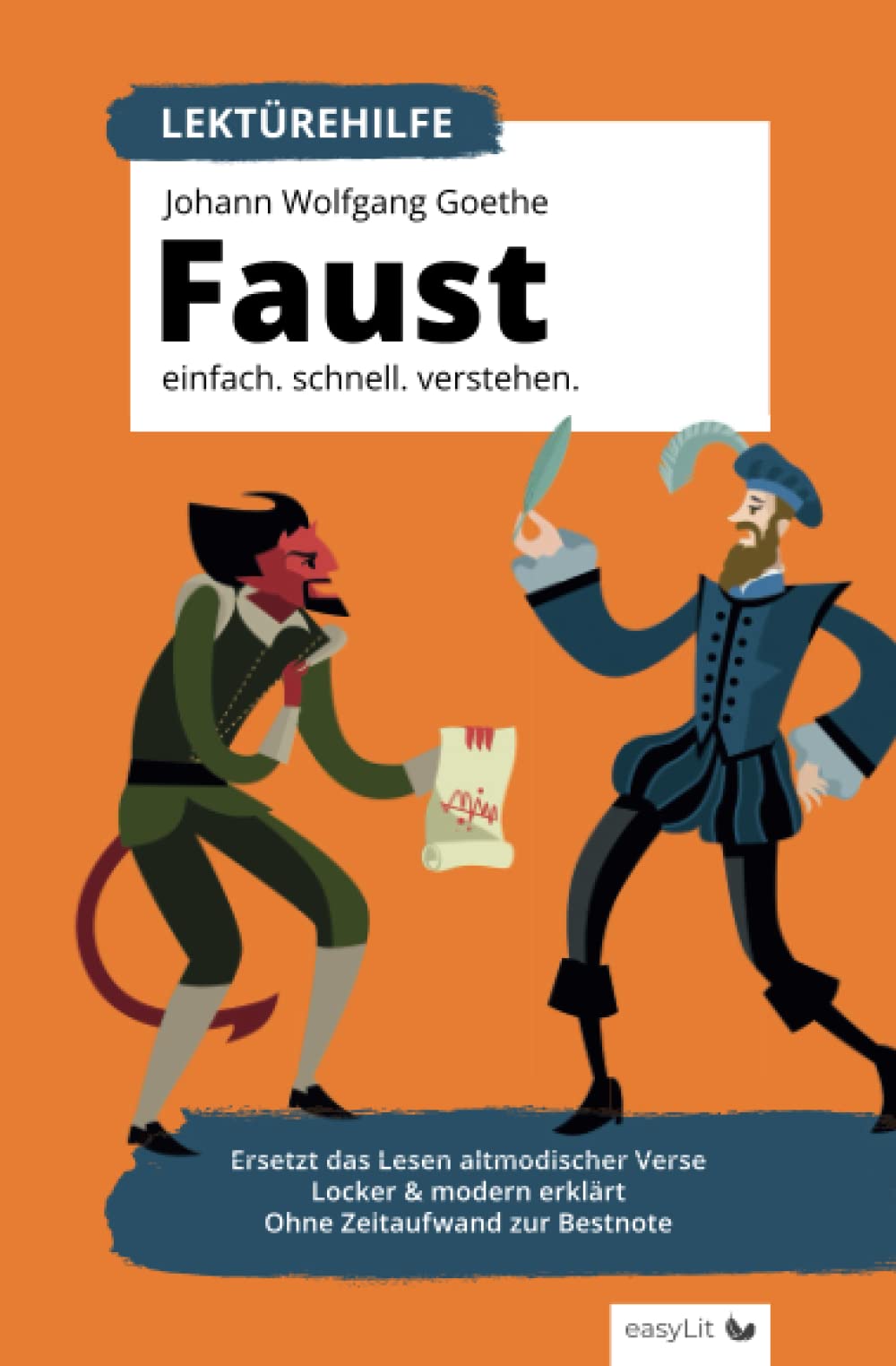 Lektürehilfe: Goethe – Faust I. Einfach. Schnell. Verstehen. Ersetzt das Lesen altmodischer Verse. Locker & modern erklärt. Ohne Zeitaufwand zur ... Abi, Matura und Klausuren (German Edition)