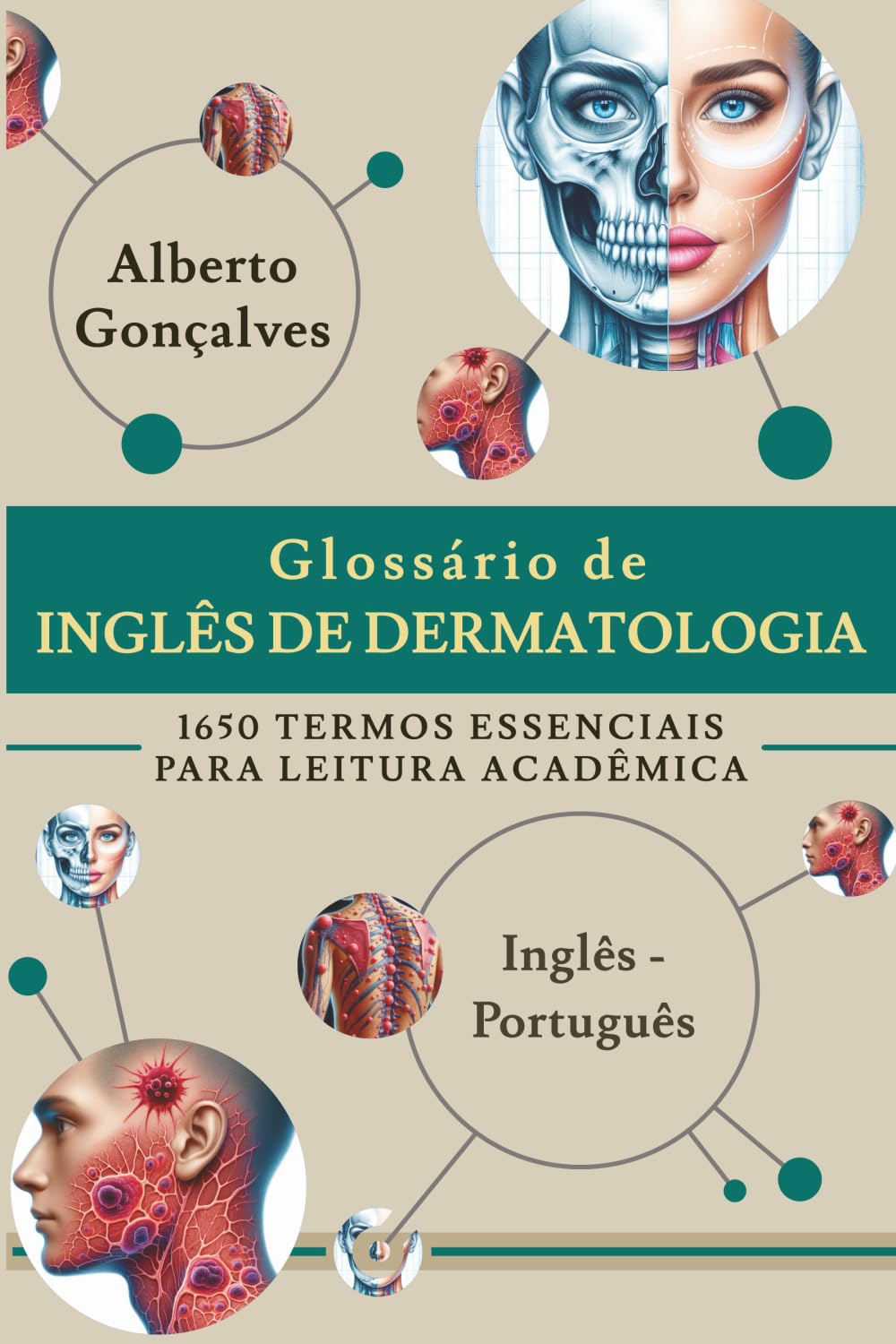Glossário de Inglês de Dermatologia: 1650 Termos Essenciais para Leitura Acadêmica Inglês-Português