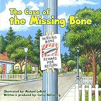 The Case of the Missing Bone 161005458X Book Cover