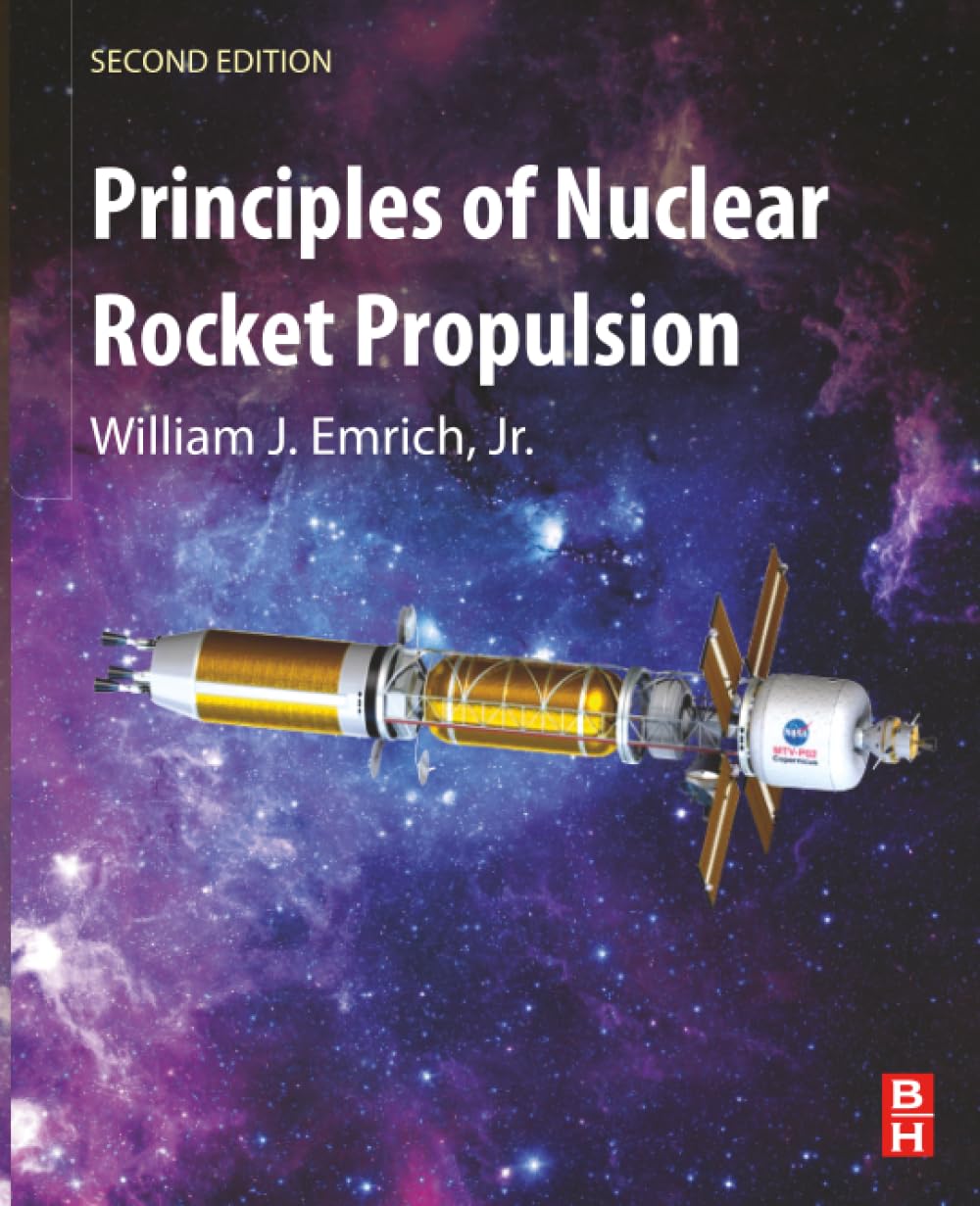 Principles of Nuclear Rocket Propulsion by William J. Emrich Jr. - 9780323900300