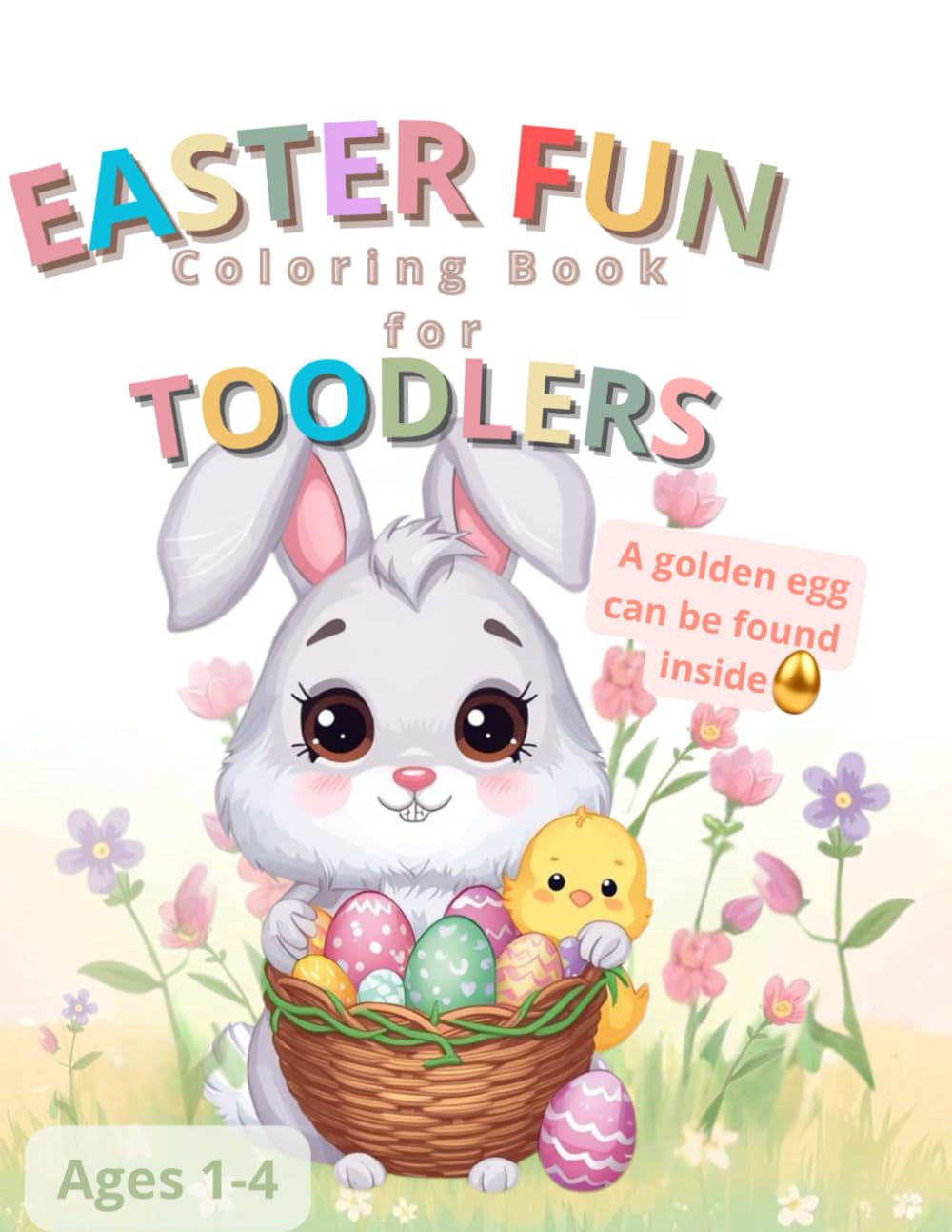 EASTER FUN COLORING BOOK FOR TOODLERS: AGES 1-4 (WIELKA ZABAWA)