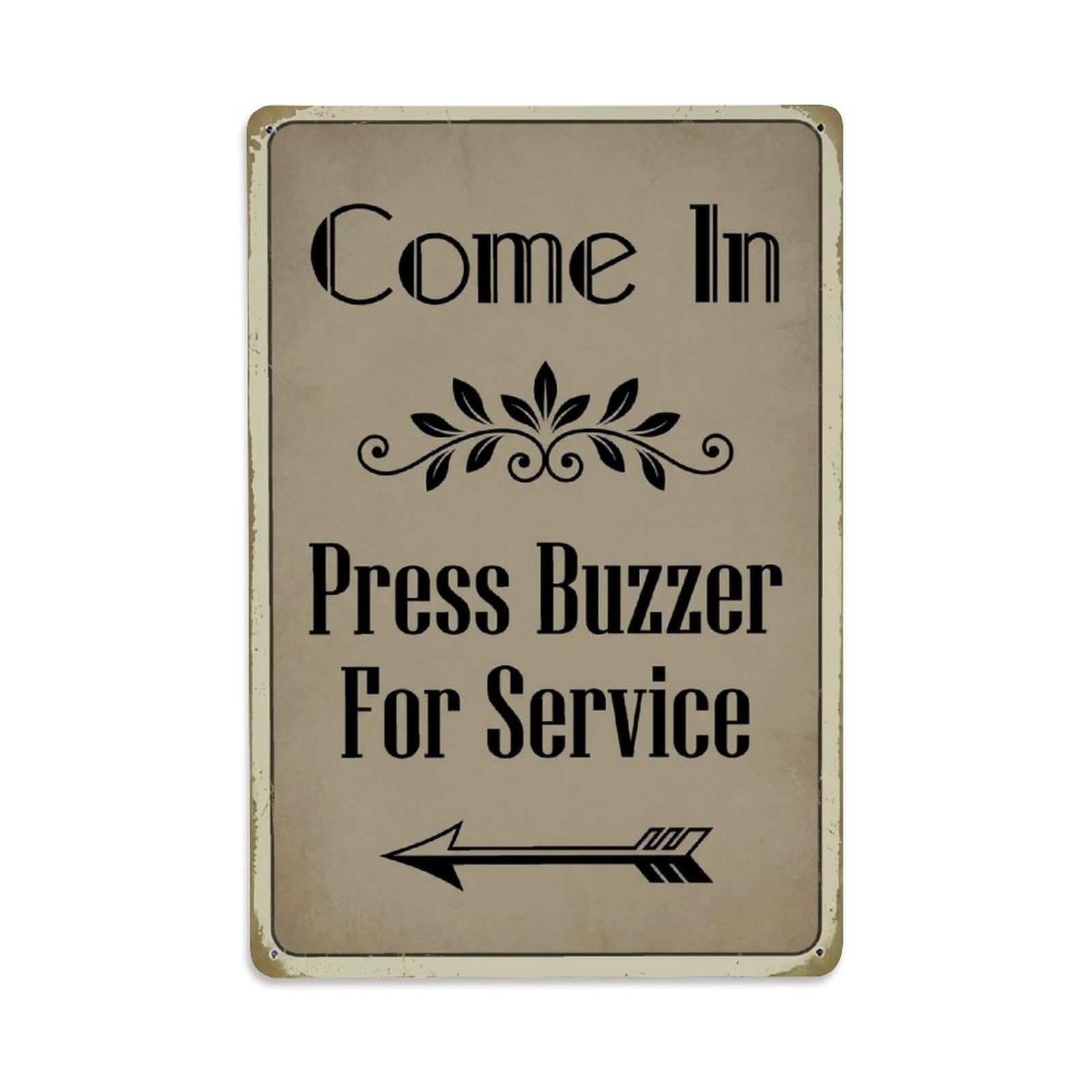 Vintage Come In Press Buzzer For Service Arrow Leaf Metal Tin Sign