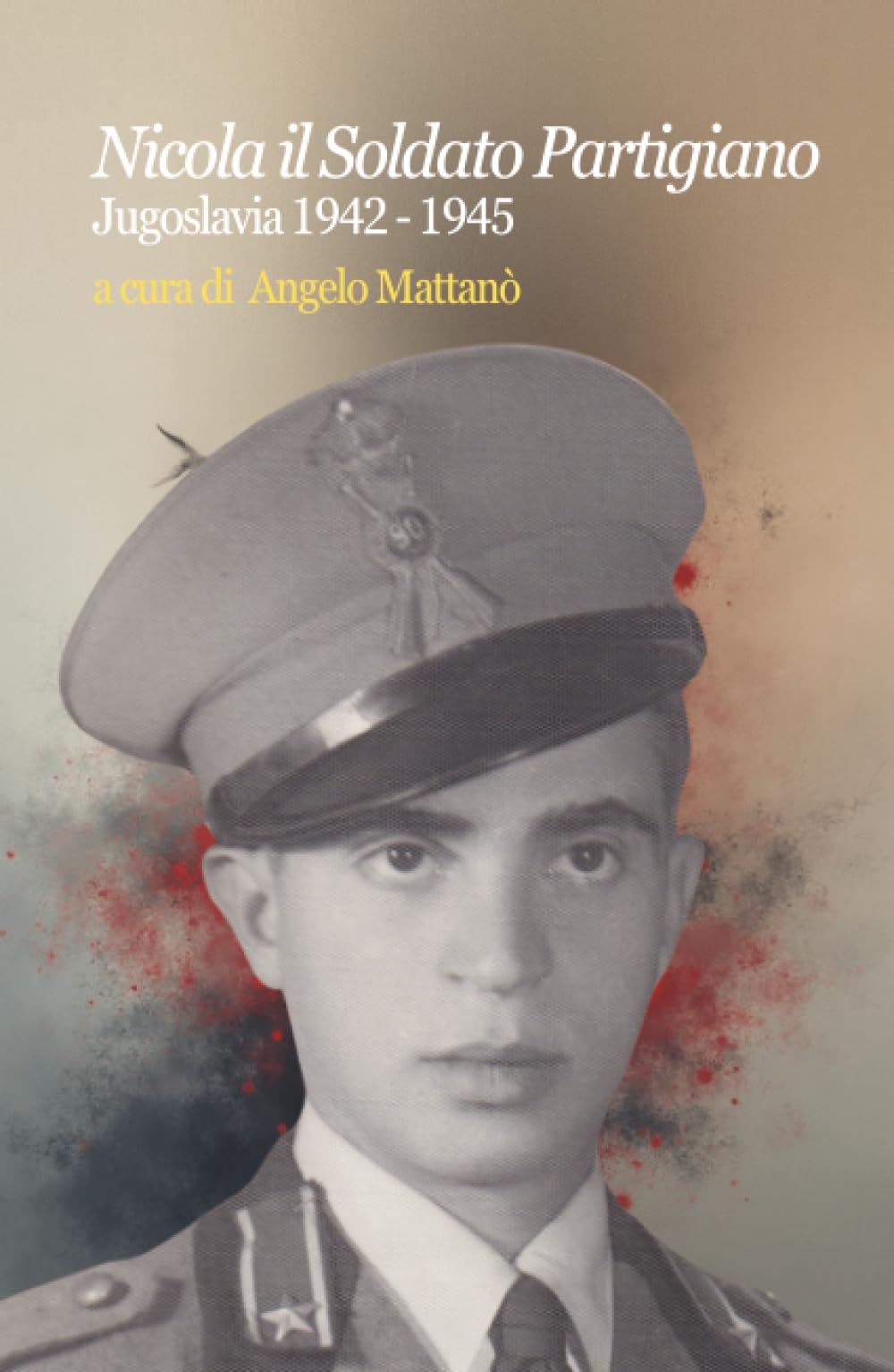 Nicola il Soldato Partigiano Jugoslavia 1942 - 1945