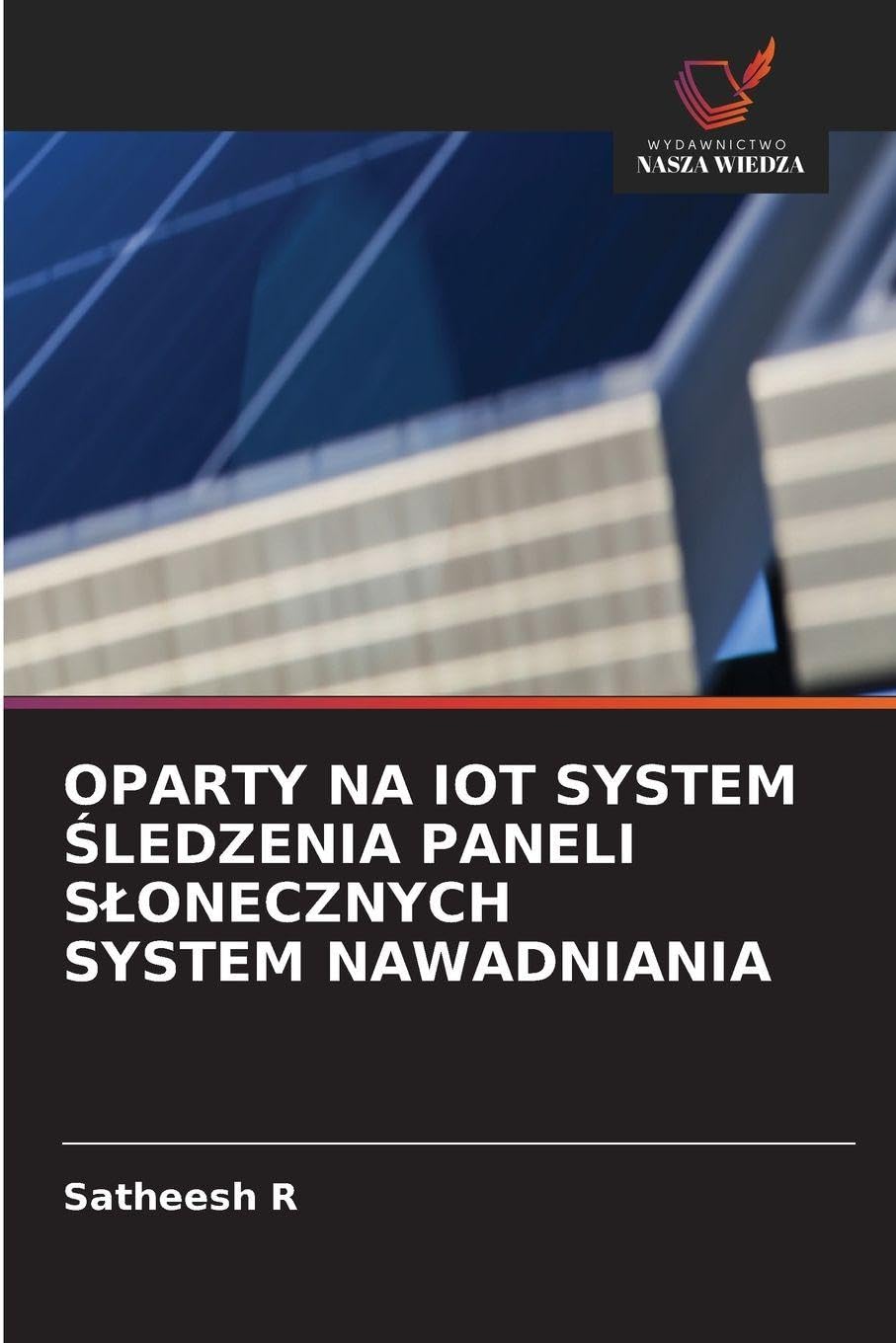 OPARTY NA IOT SYSTEM ¿LEDZENIA PANELI S¿ONECZNYCH SYSTEM NAWADNIANIA