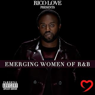 Rico Love Presents: Emerging Women of R&B [Explicit]