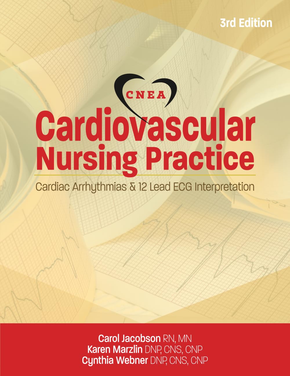 Cardiovascular Nursing Practice:: Arrhythmias and 12 Lead ECG Interpretation