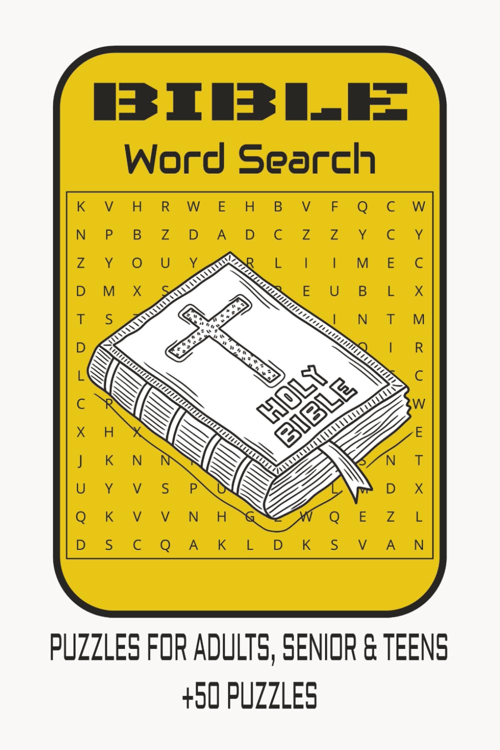 Bible Word Search Puzzle Book: Word Searches with Easy to Read about Religion, God, Faith and more | 6x9 inches, 110 Pages | 50+ Puzzles ... Gift for Vacations, Holidays and Spare Time.