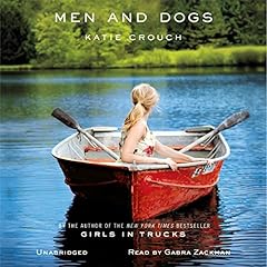 Men and Dogs Audiolibro Por Katie Crouch arte de portada