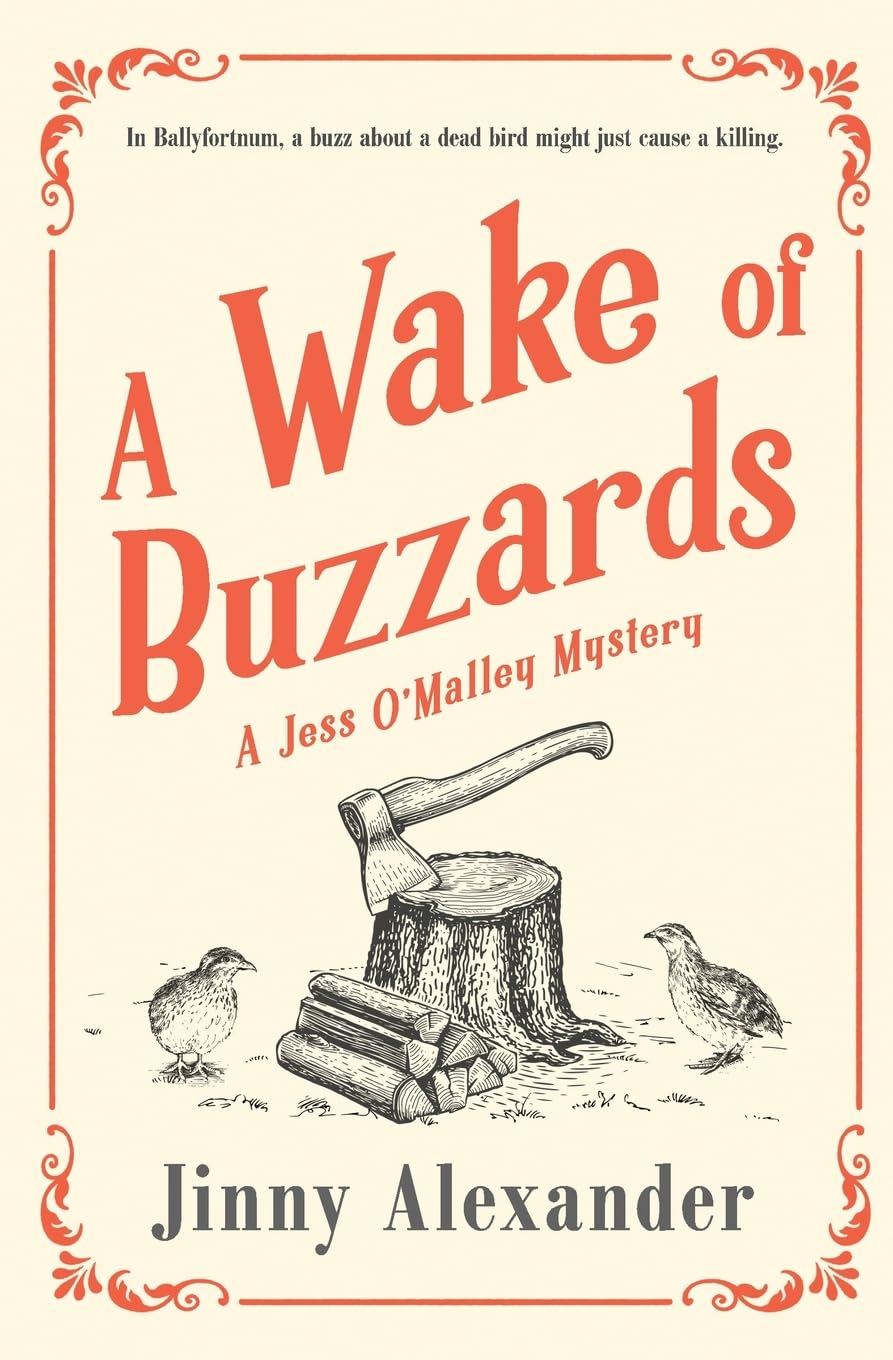 A Wake of Buzzards: A Jess O'Malley Irish Village Mystery: 3 (The Jess O'Malley Mysteries)