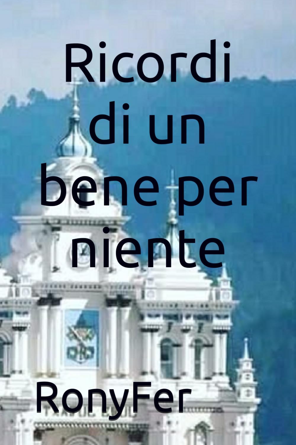Ricordi di un bene per niente