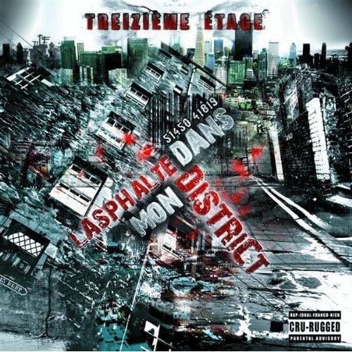 L'asphalte Dans Mon District [Audio CD] Treizieme Etage
