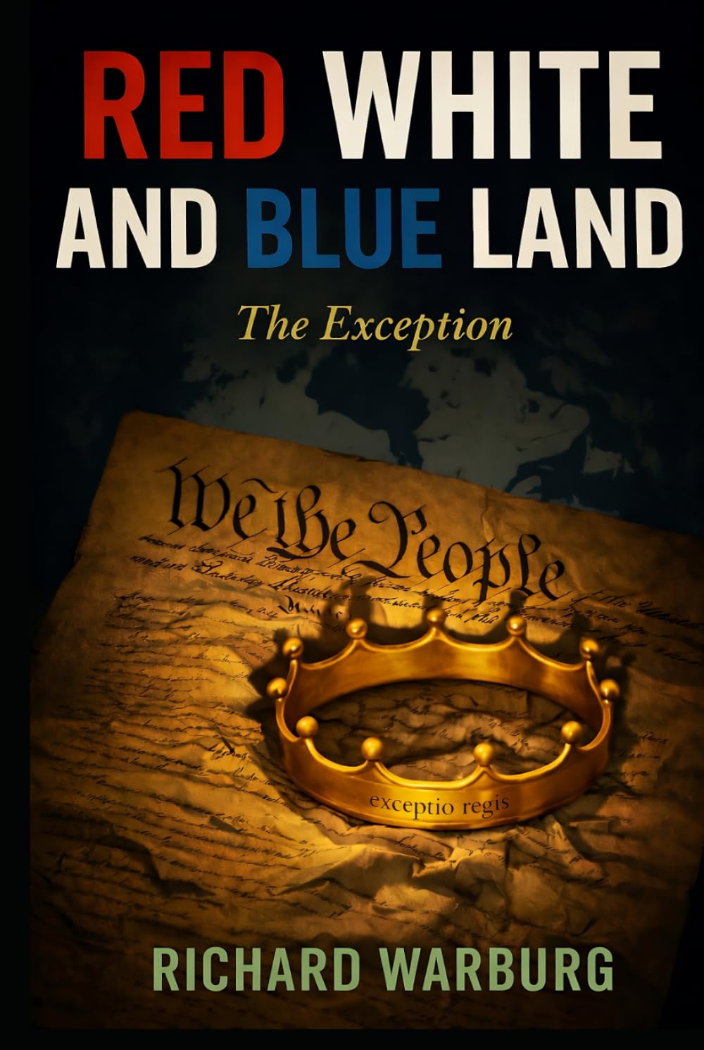 RED WHITE AND BLUE LAND: THE EXCEPTION