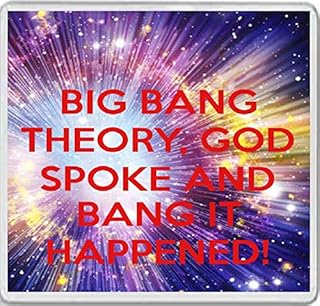 Big Bang Theory, God Spoke and Bang it Happened! - Large Square Acrylic Coaster