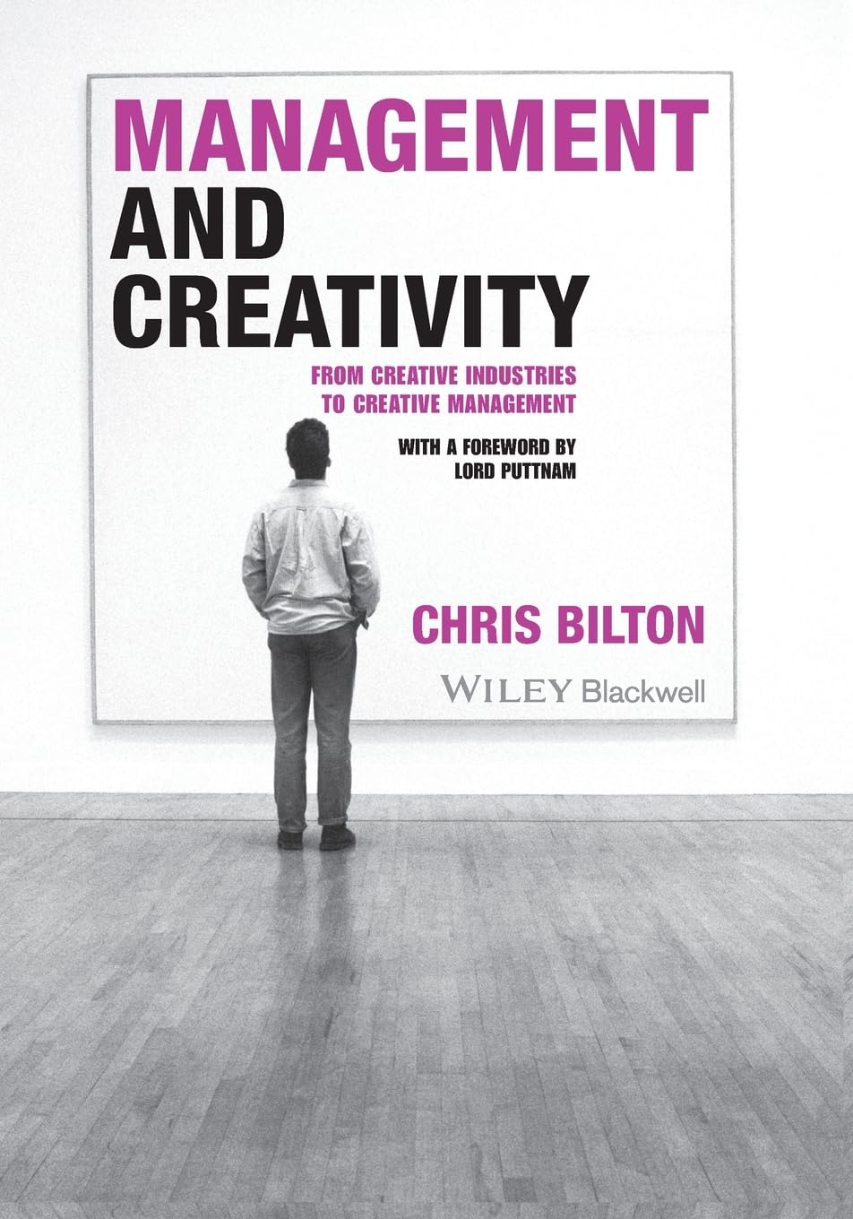 Management and Creativity: From Creative Industries to Creative